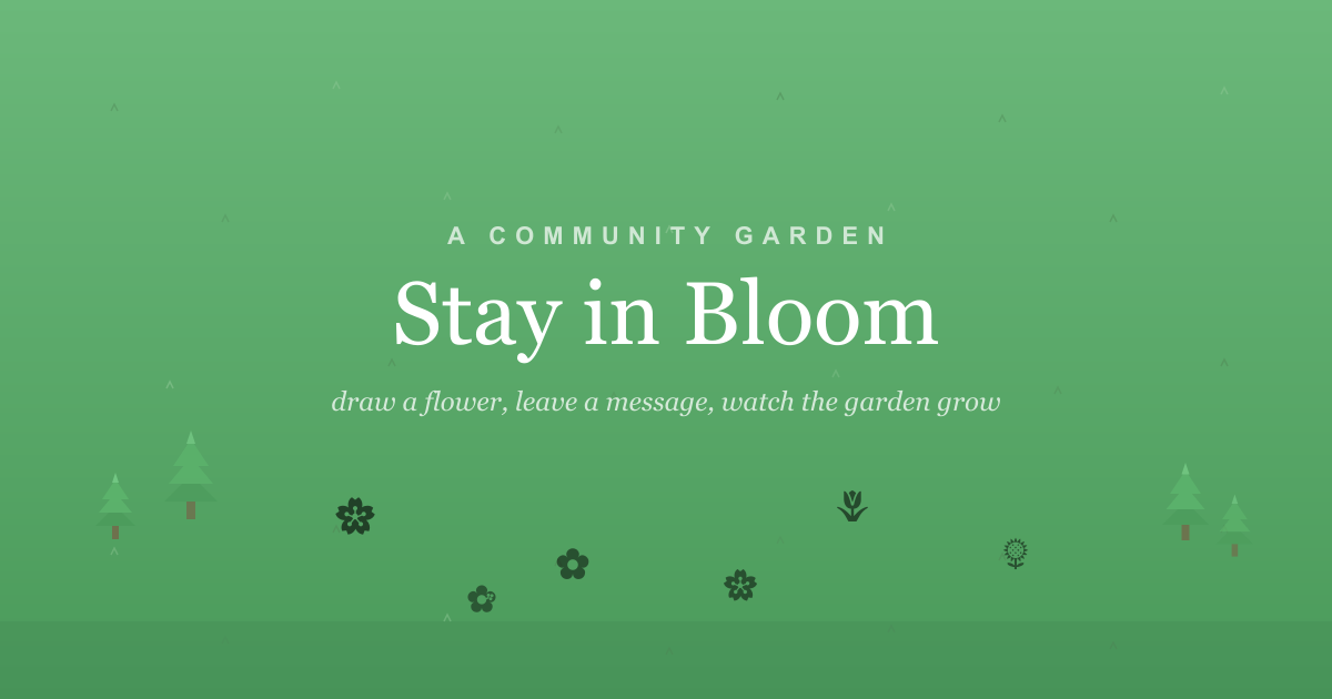 Stay in Bloom